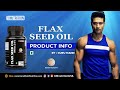 Benefits of Flax Seed Oil Supplement (Veg) - GM Nutrition