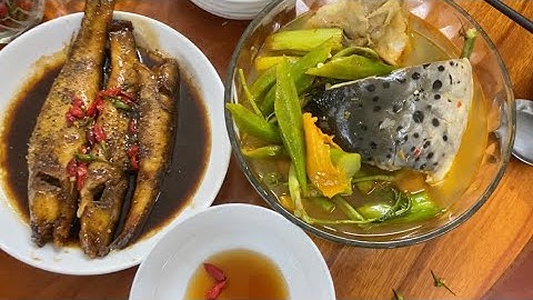 Cá Bống Kho Tiêu - Canh Chua Đầu Cá Hồi . Món Ngon Miền Tây