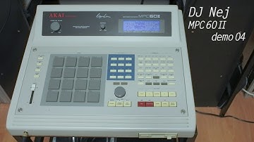 AKAI MPC60 II - demo 04 DJ Nej from japan