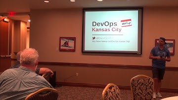 DevOps Kansas City Meetup 06.27.2017 - What Is Devops? - Scott Howell III