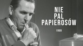 'Nie pal papierosów' (1969 r.) /CAŁY FILM/