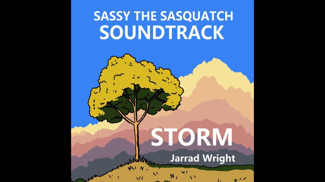 sassy-the-sasquatch-soundtrack-storm-by-jarrad-wright-youtube