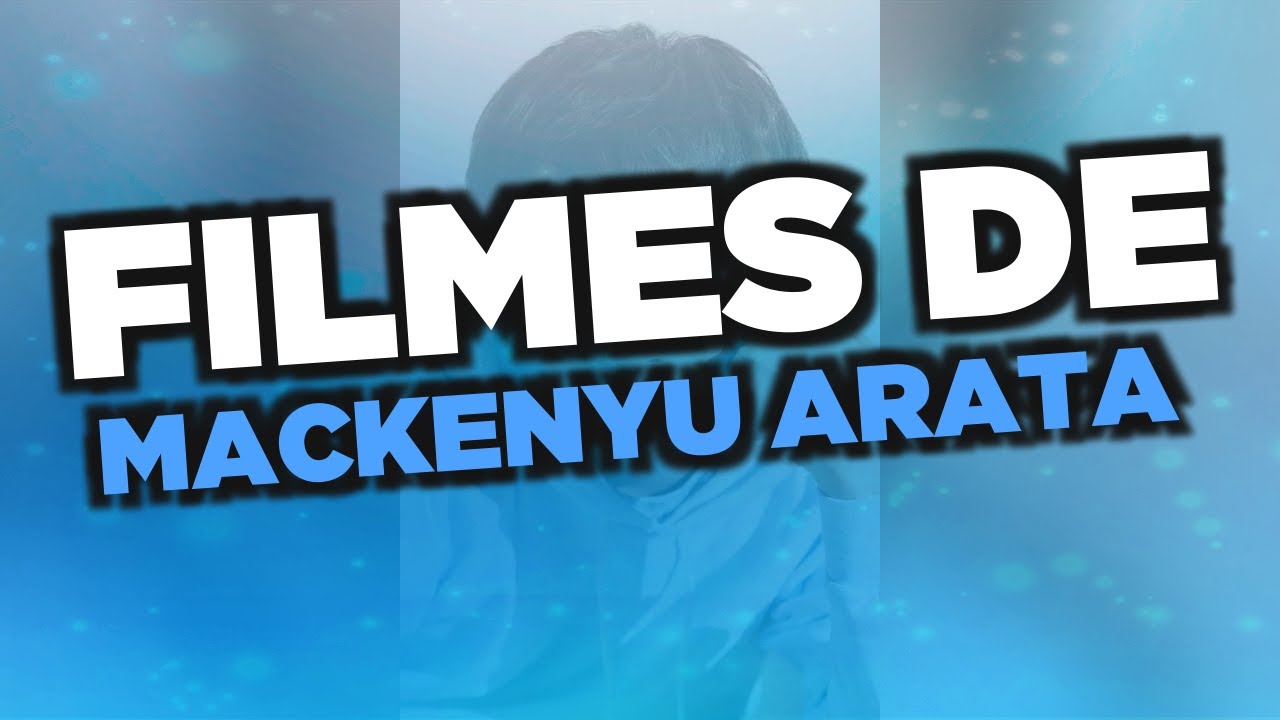 Os melhores filmes de Mackenyu Arata - YouTube