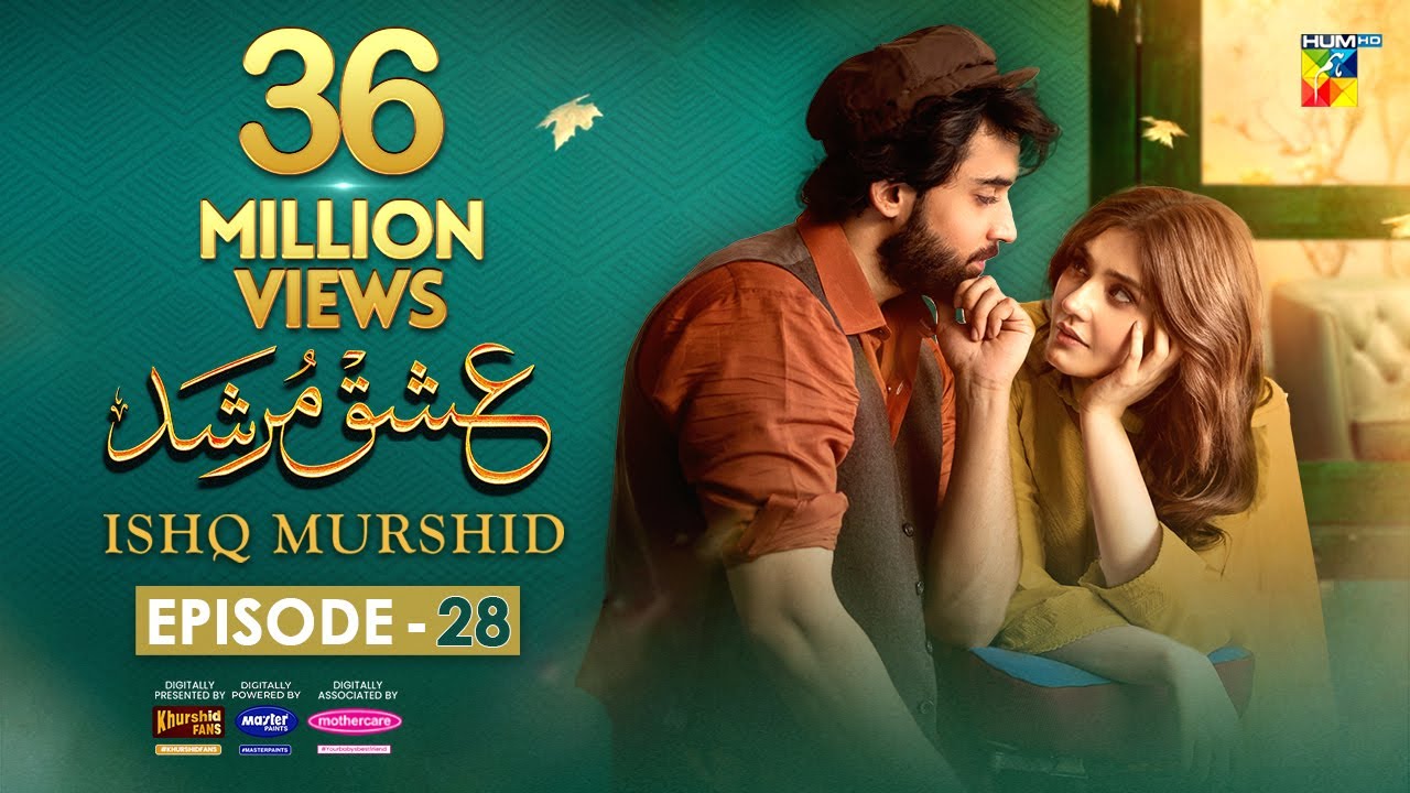 Ishq Murshid   Episode 28    14 Apr 24   Sponsored By Khurshid Fans Master Paints  Mothercare