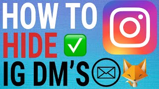 كيفية إخفاء Instagram DMs / الدردشات دون حذفها