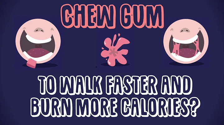 Chewing Gum to Walk Faster and Burn More Calories?