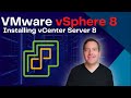 Vmware vsphere 8   installing vcenter server 8 vcsa appliance