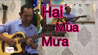 HAI MÙA MƯA Guitar Linh Già chords