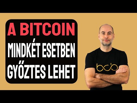 A BITCOIN MINDKÉT ESETBEN GYŐZTES LEHET [Elmagyarázom]