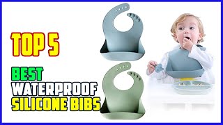 TOP 5 Best Waterproof Silicone Bibs 2026