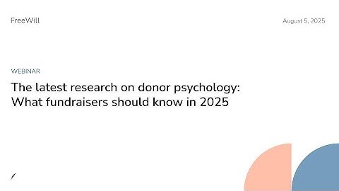 Webinar: The latest research on donor psychology: What fundraisers should know in 2025