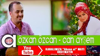 Özkan Özcan  - Can Ayşem Resimi