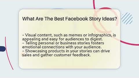 What Are The Best Facebook Story Ideas? - Everyday-Networking