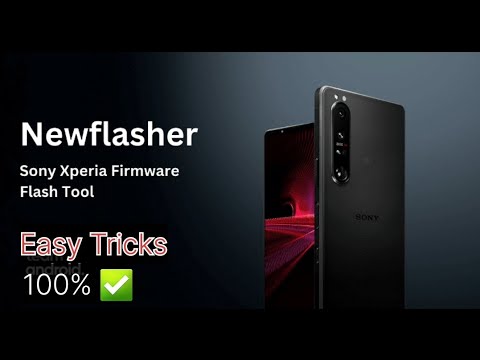 Sony Xperia Flashing Using Newflasher ||New Method 2024 ✅ 💯