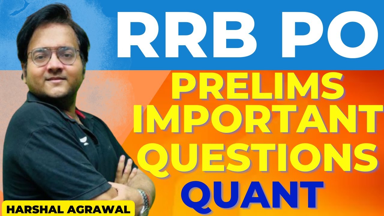 RRB PO Prelims [Important Questions] Quant। Harshal Agrawal - YouTube