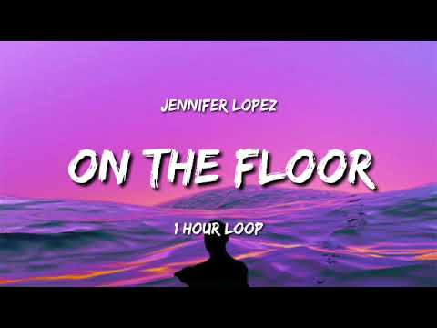 Jennifer Lopez - On The Floor Ft. Pitbull