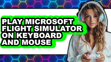 How to Play Microsoft Flight Simulator on Keyboard and Mouse (2025 - ONLY WAY)