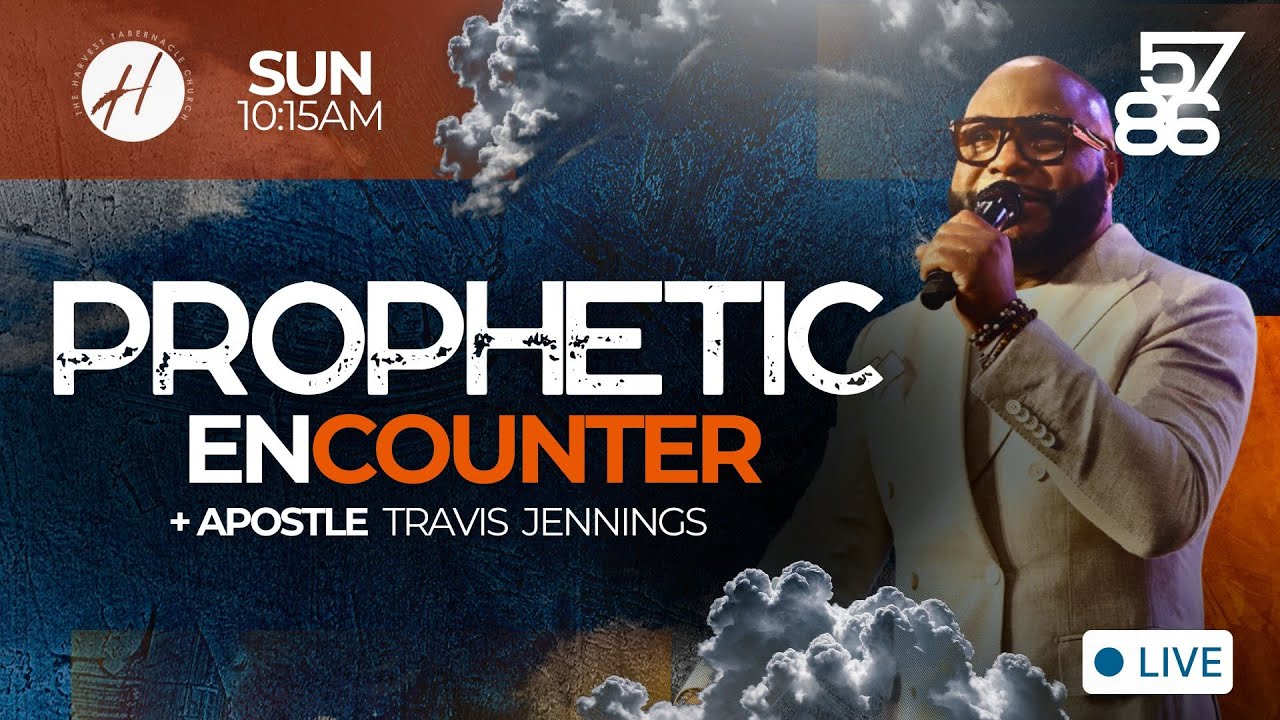 Prophetic Encounter | Apostle Travis Jennings LIVE
