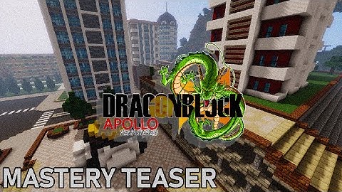 Mastery Teaser [Dragon Block Apollo Remastered]