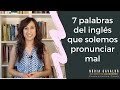 Palabras difíciles en inglés. Aquí tienes 7 palabras mal pronunciadas por hispanohablantes