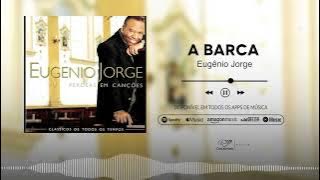 Eugênio Jorge | A Barca | CD Pérolas Em Canções
