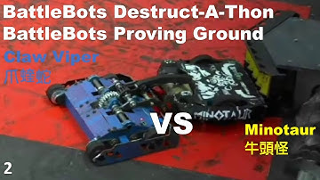 BattleBots Destruct-A-Thon Proving Ground Minotaur vs Claw Viper / 機器人大擂台:破壞馬拉松 試驗場 牛頭怪vs.爪蝰蛇 (2)
