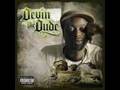 Devin The Dude - Hope I Dont Get Sick A Dis