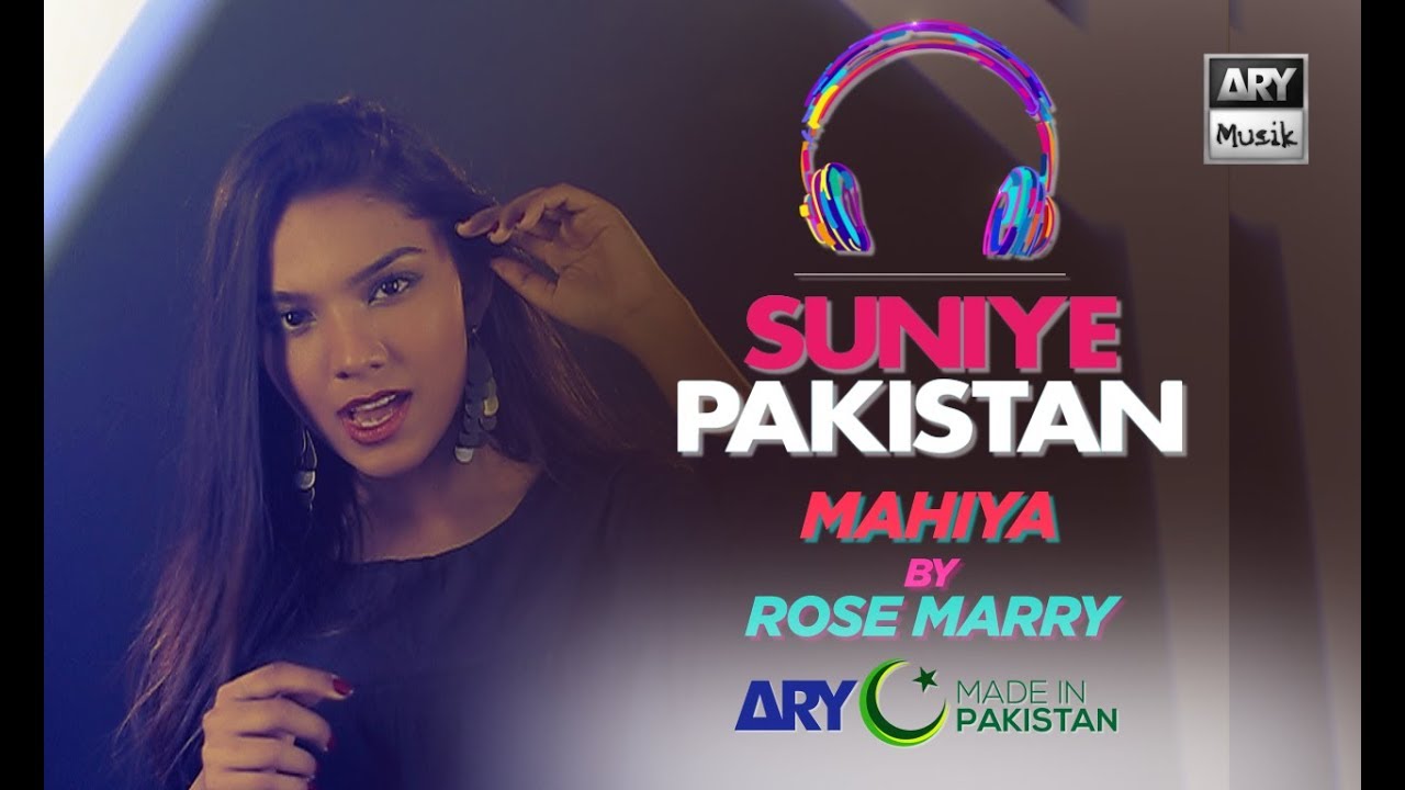 Mahiya  RoseMary  Suniye Pakistan Volume 7  ARY Musik