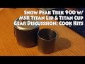 Gear Discussion: Snow Peak Trek 900 w/ MSR Titan Kettle Lid & Titan Cup