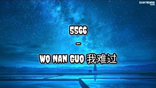 5566  Wo Nan Guo   Lirik  Terjemahan Indonesia