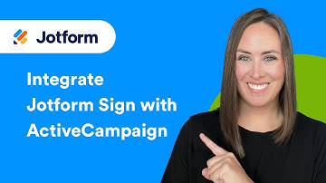 How to Integrate Jotform Sign with ActiveCampaign