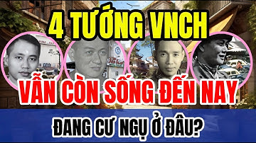 4 tướng VNCH vẫn CÒN SỐNG đến nay - Giờ đang cư ngụ ở đâu? | Tin Nhanh Lịch Sử