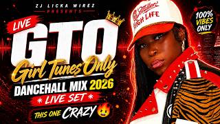 Zj Licka Wirez  Gto  Girl Tunes Only dancehall Mix 2026