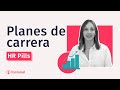 Planes de Carrera: Qué son y como hacerlos | HR Pills