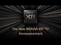 Sony - New BRAVIA XR TV Announcement