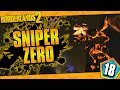 Borderlands 2 | Sniper Only Zero Funny Moments And Drops | Day #18