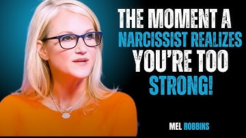 The Moment a Narcissist Realizes You’re Too Strong | MELL ROBBINS