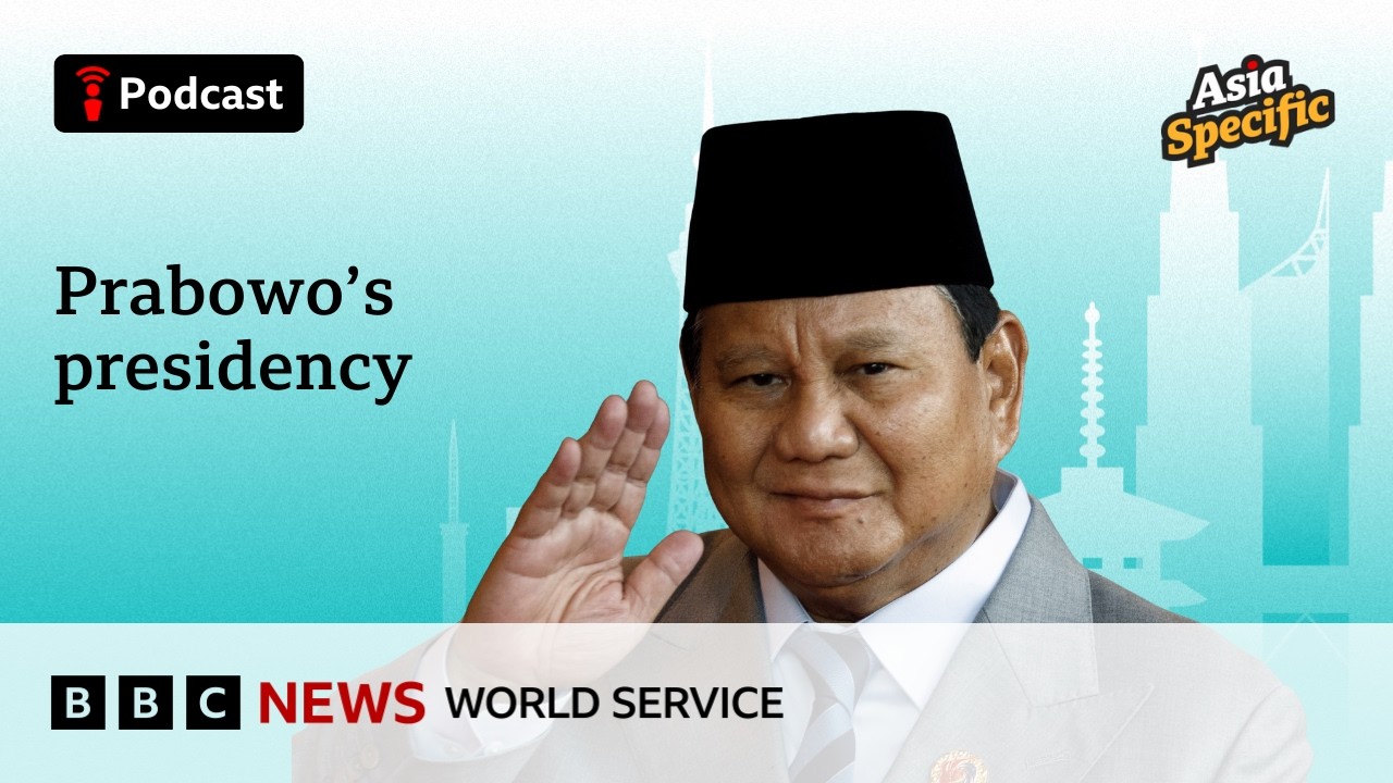 Who is Prabowo? The man behind Indonesia’s big promises - Asia Specific podcast, BBC World Service