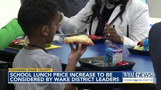 School lunch price increase to be considered by Wake district leaders