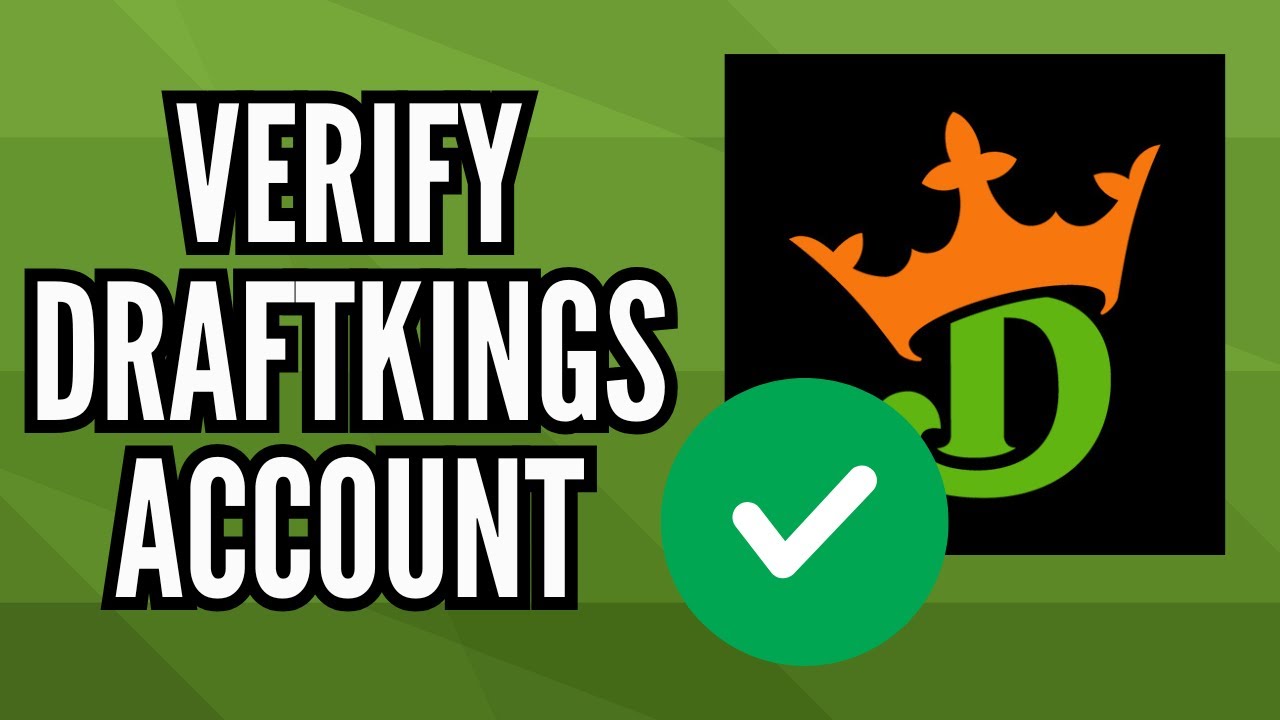 How to Verify Your DraftKings Account | Step-by-Step Verification Guide (2025)