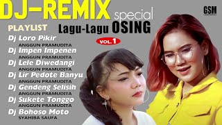 Dj-Remix  Special Lagu - Lagu Osing Vo.1