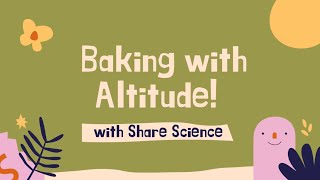 Baking with Altitude! | Science Experiment | K-8 Students screenshot 1