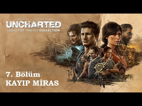 Kayıp Miras 7.Bölüm (Uncharted)