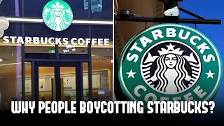 Why are people boycotting Starbucks