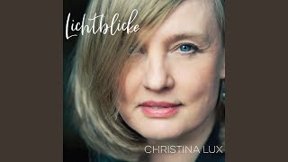 Video thumbnail of "Christina Lux - Sing laut"