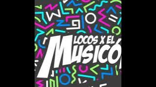 K-Style - Promo Mix Locos X El Musicón ZUL (12/05/2018)