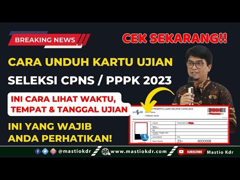 Cara Melihat Waktu, Tempat &amp; Tanggal Ujian CPNS/PPPK 2023! Ini Syarat Yang Wajib Diperhatikan!