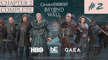 GOT : Beyond The Wall | Complete  Chapter : 2 | iOS Complete Gameplay Walkthrough (RPG)