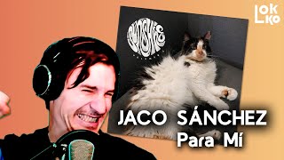 Reacción a Jaco Sánchez ft. Dj Pérez  - Para Mí | Análisis de Lokko!