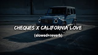 Cheques X California Love : Mega Mashup ( Slowed   Reverb)| Ft.Sidhu Moosewala | Shubh | Imran Khan 
